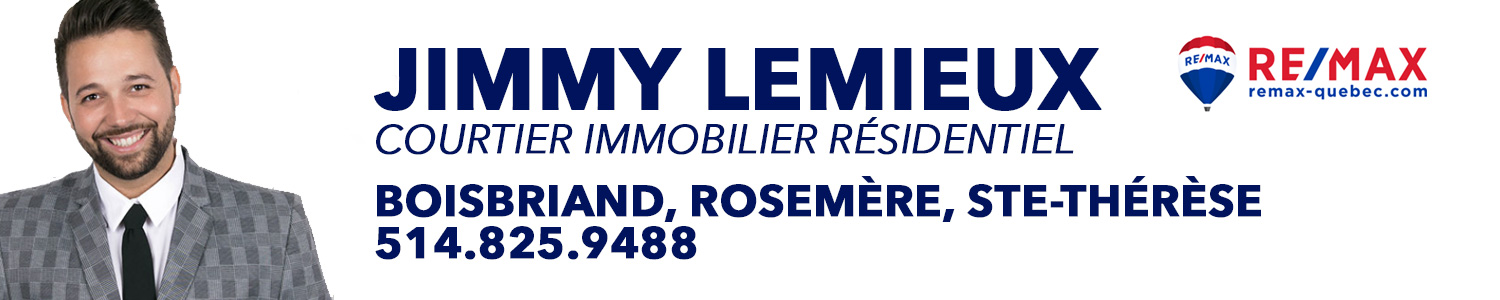 Jimmy Lemieux, courtier immobilier RE/MAX Crystal - Ste-Thérèse