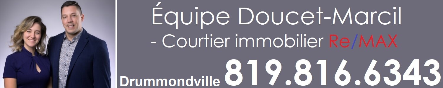 Équipe Doucet-Marcil  courtier immobilier Re/MAX Drummondville