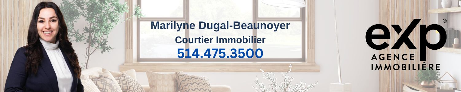 Marilyne Dugal-Beaunoyer - Courtier Immobilier eXp Agence immobilière Sainte-Anne-des-Plaines