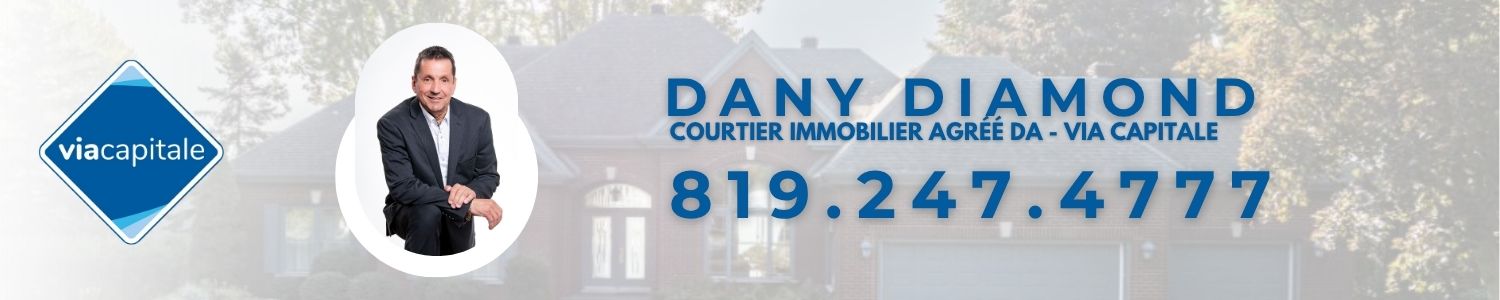 Dany Diamond Courtier Immobilier Agréé DA - Via Capitale Agent d'Immeuble Trois-Rivières