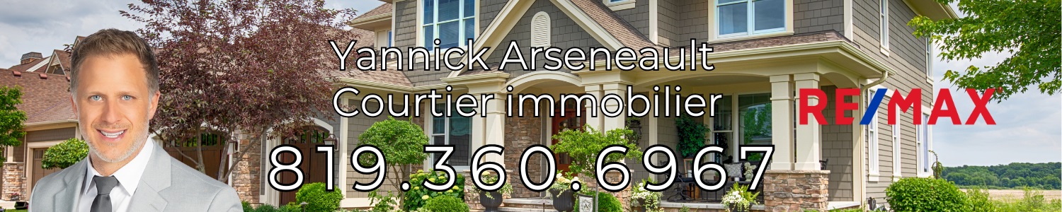 Yannick Arseneault Courtier Immobilier Résidentiel et Commercial Gatineau