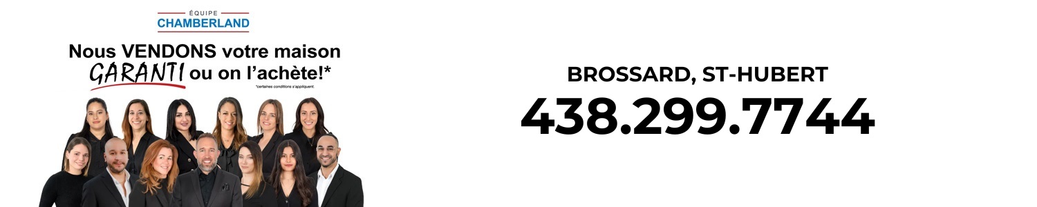 Équipe Chamberland courtiers immobiliers, Votre Maison Vendu Garanti Ou Je l'Achète