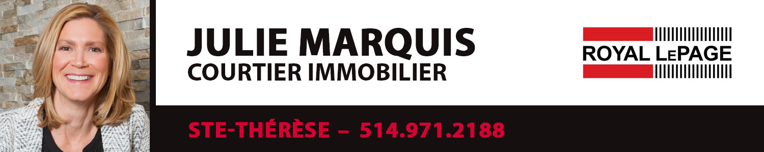 Julie Marquis - Courtier immobilier Royal LePage Blanc & Noir