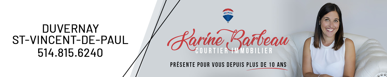 Karine Barbeau - Courtier immobilier RE/MAX Du Cartier Duvernay