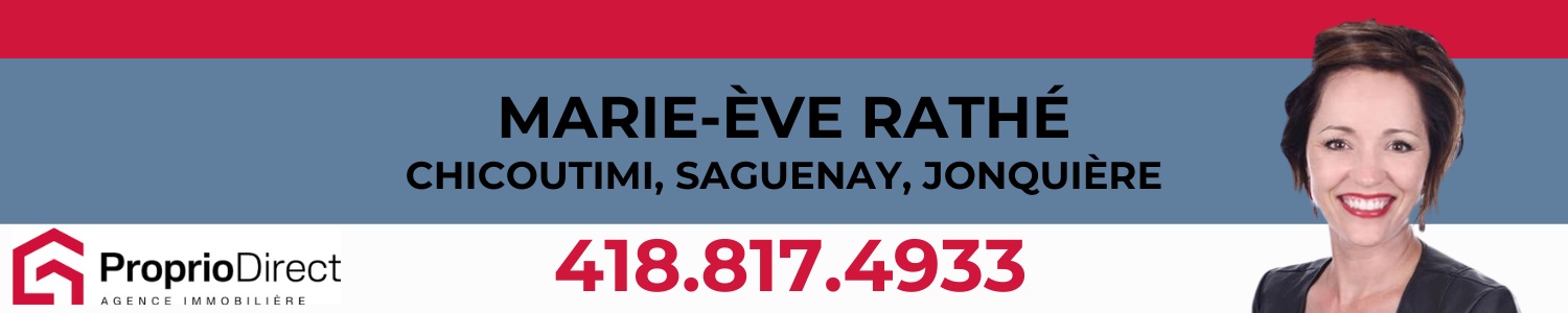 Marie-Ève Rathé - Proprio Direct - Courtier Immobilier Saguenay