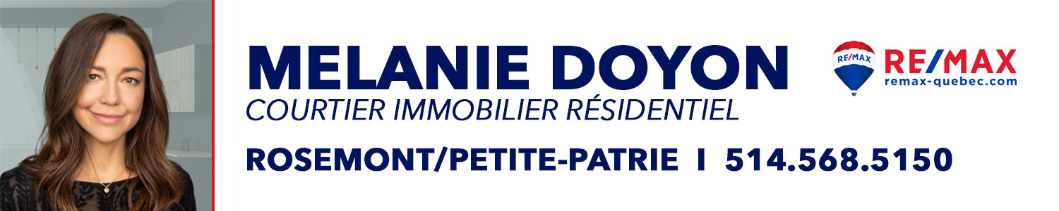 Mélanie Doyon - Courtier immobilier RE/MAX - Rosemont - La Petite-Patrie