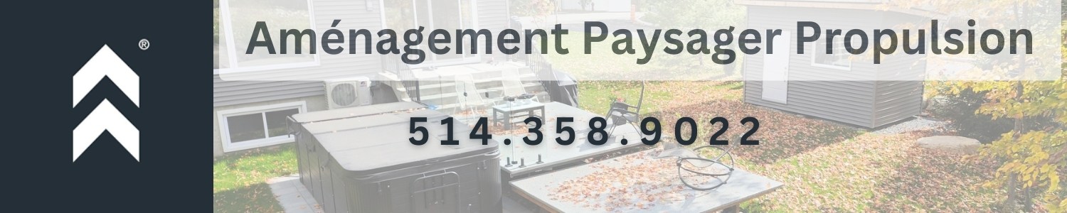 Aménagement Paysager Propulsion - Aménagement Extérieur, Aménagement paysager Saint-Hyacinthe
