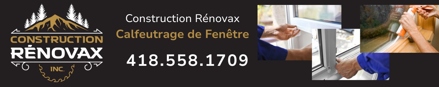 Construction Rénovax - Calfeutrage de Fenêtre
