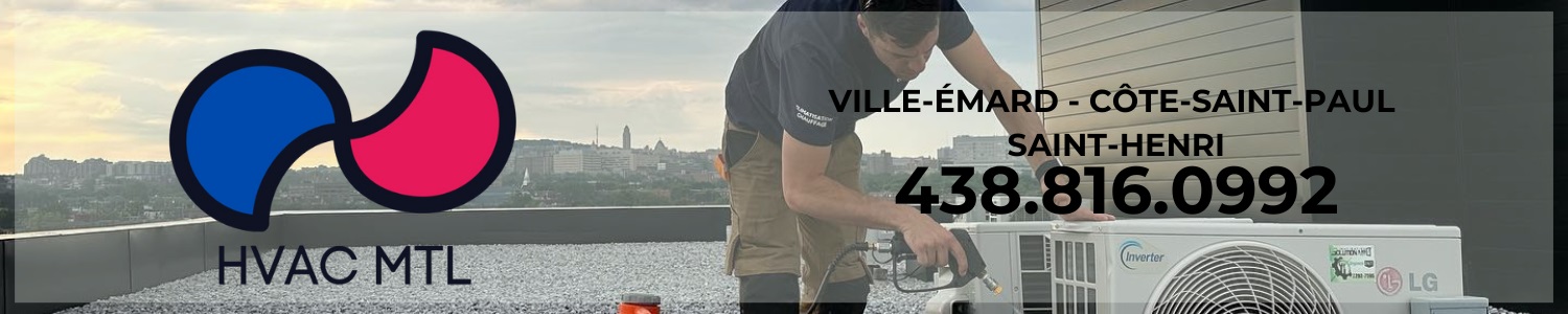 HVAC MTL - Climatisation et Thermopompe Sud-Ouest