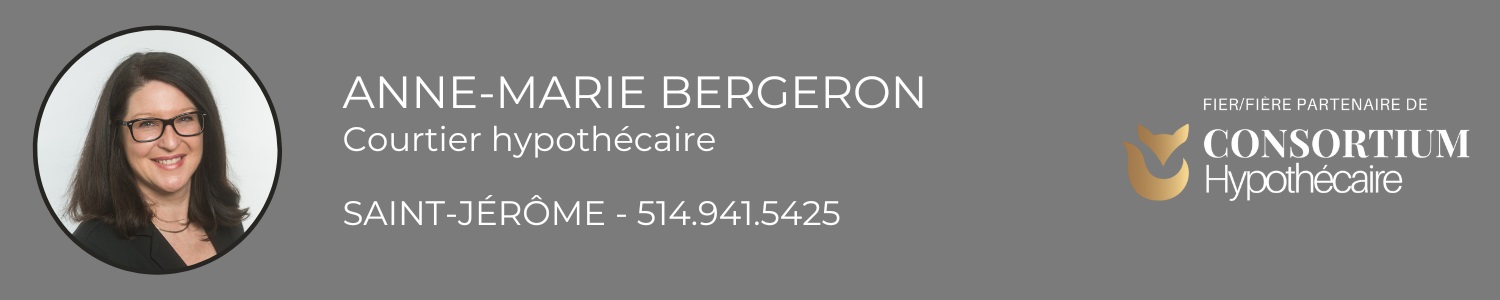 Anne-Marie Bergeron Courtier Hypothécaire