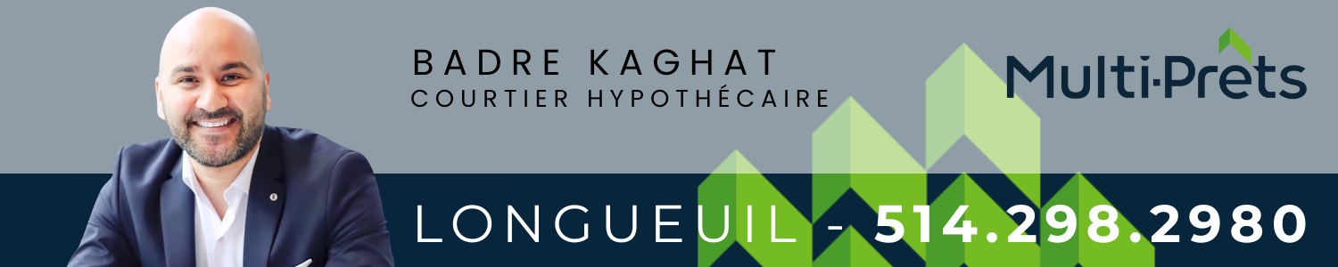 Badre Kaghat - Courtier hypothécaire Multi-Prêts Longueuil 