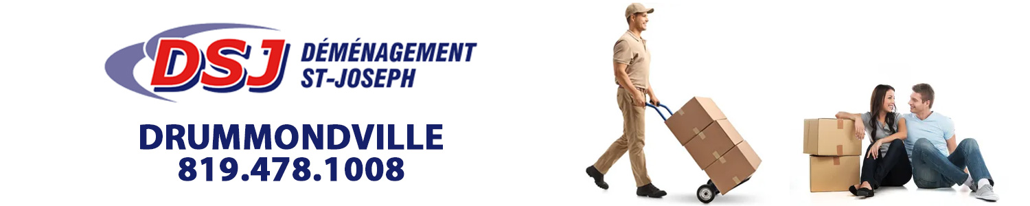 Déménagement St-Joseph 2022 inc. - Déménageur Drummondville