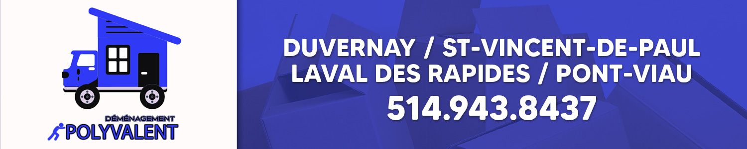 Déménagement Polyvalent - Transport - Laval-des-rapides