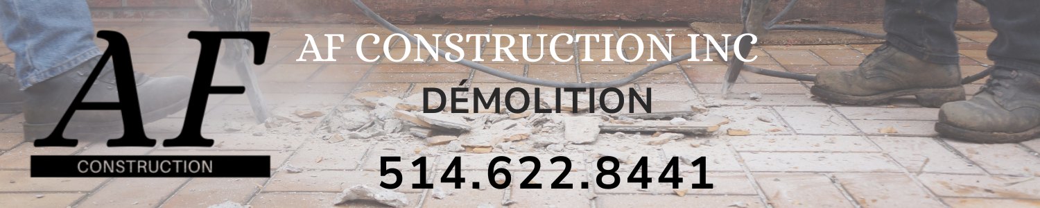 AF Construction Inc - Démolition