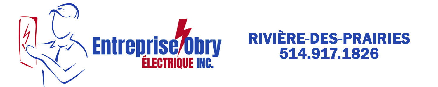 Entreprise Obry Électrique Inc. - Maitre Électricien Rivière-des-Prairies