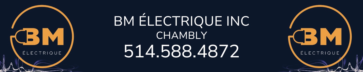 BM électrique Inc. - Électricien Chambly