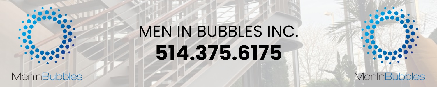 Men in Bubbles Inc. - Entretien Ménager commercial Montréal