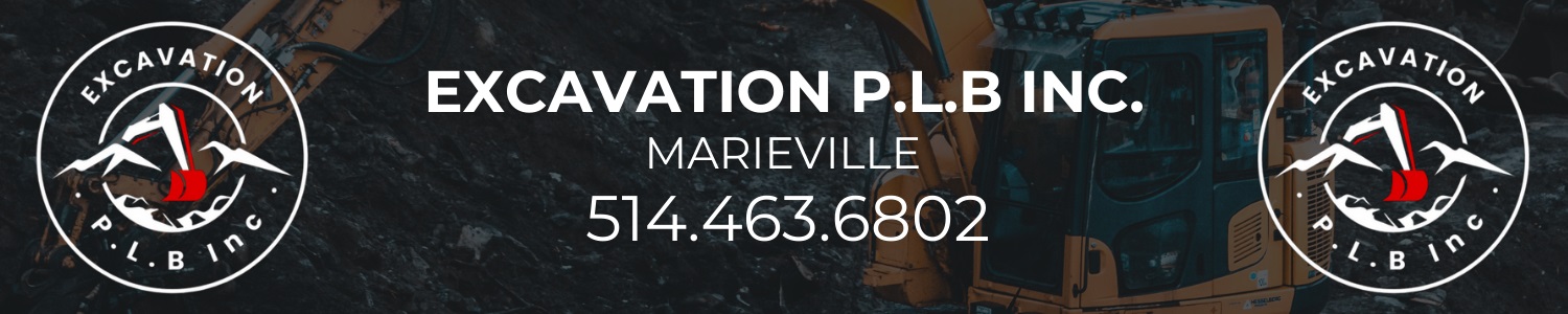 Excavation P.L.B INC | Entrepreneur Drain-Français MarieVille