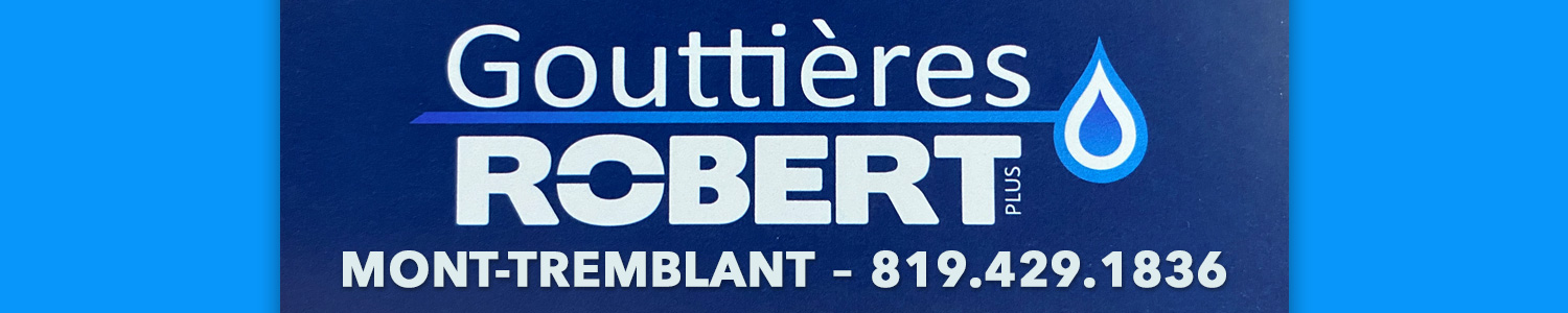 Les Gouttières Robert Plus - Mont-Tremblant