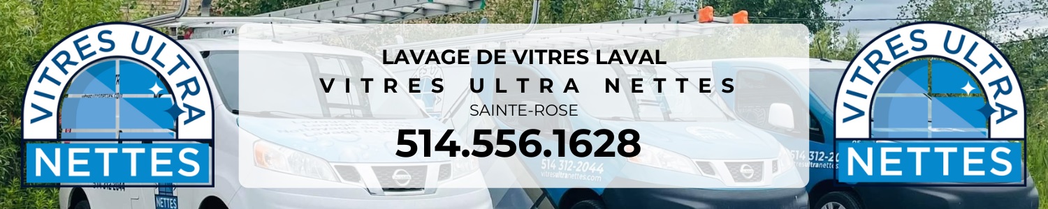 Lavage de vitres Laval - Vitres Ultra Nettes