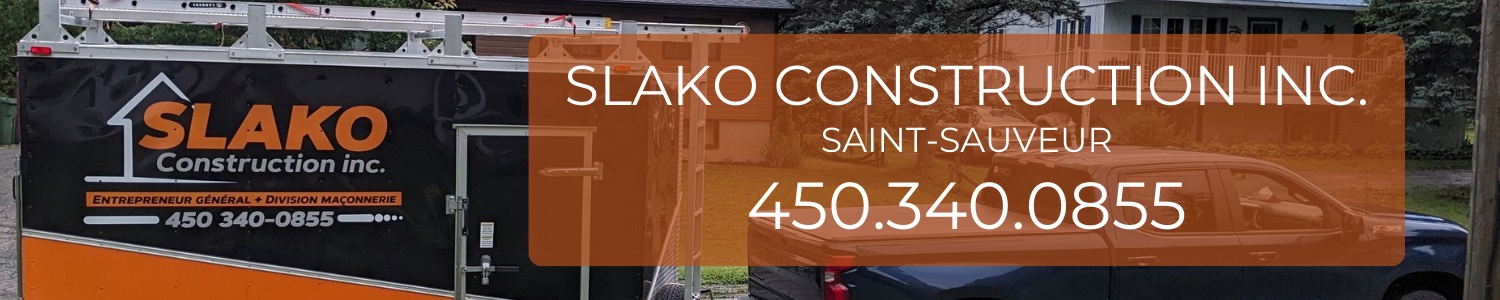 SLAKO Construction Inc. - Maçonnerie, Briqueteur Saint-Sauveur