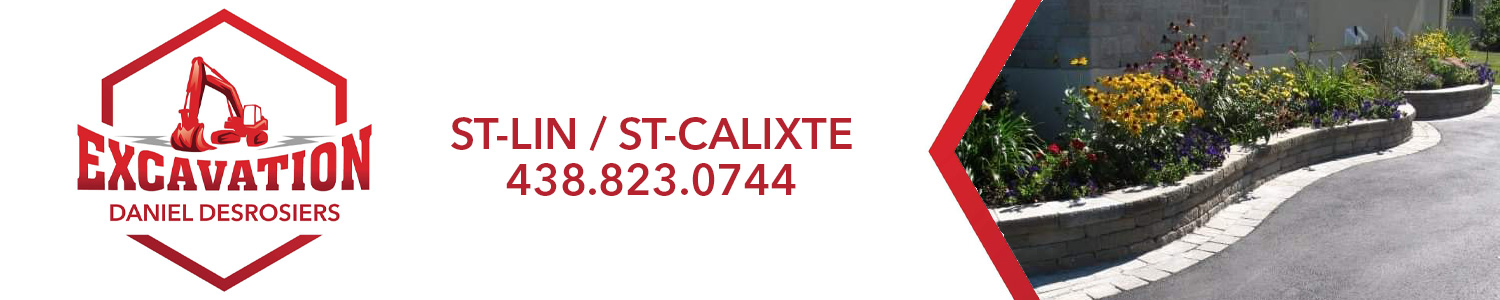 Excavation Daniel Desrosiers - Pavage et Pavé-Uni Saint-Calixte