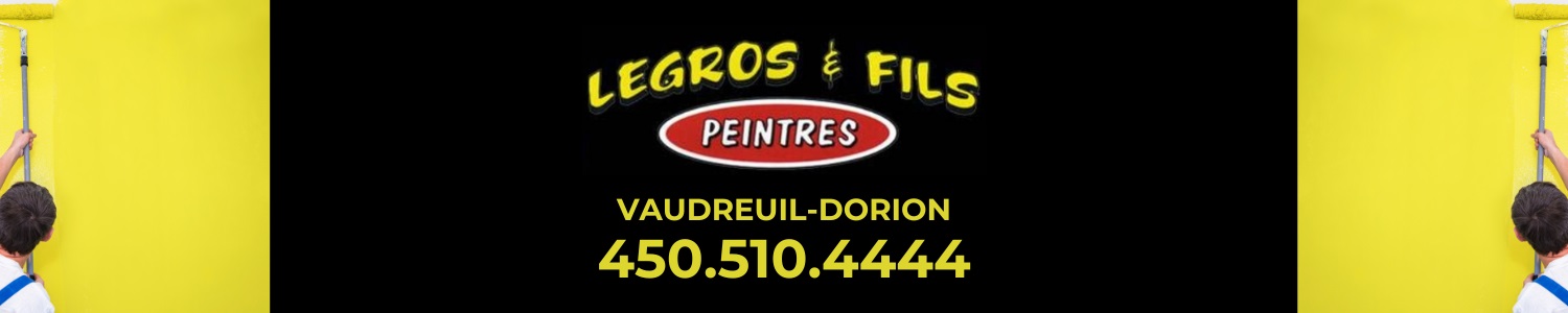 Legros et Fils inc - Peintre en Bâtiment Vaudreuil-Dorion