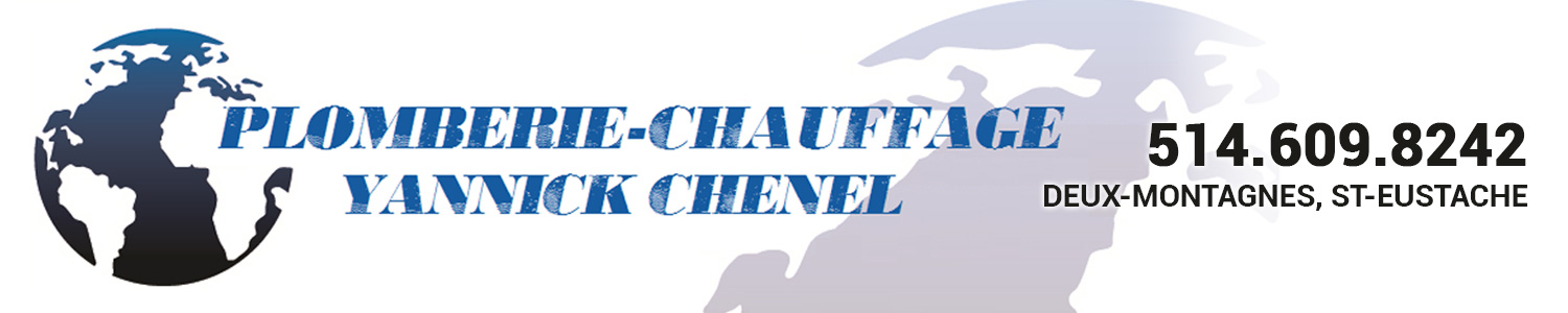Plomberie-Chauffage Yannick Chenel - Plombier Saint-Eustache * Recommandé CAA