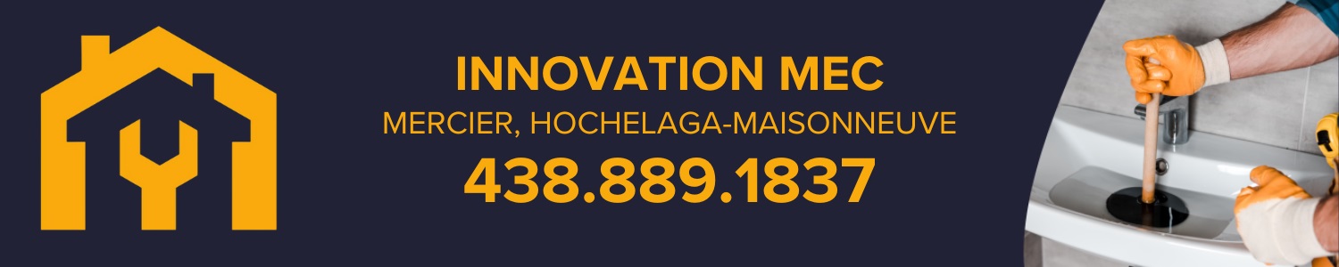 Innovation MEC Inc. -  Plombier Mercier, Hochelaga-Maisonneuve