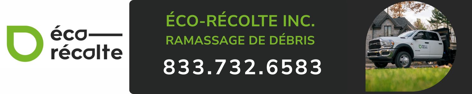 Éco-Récolte Inc. - Ramassage de débris, Encombrants, Meubles, Déchets de construction