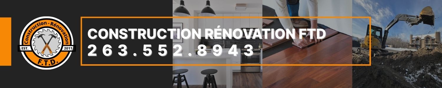 Construction Rénovation FTD - Entrepreneur Général, Rénovation Sutton