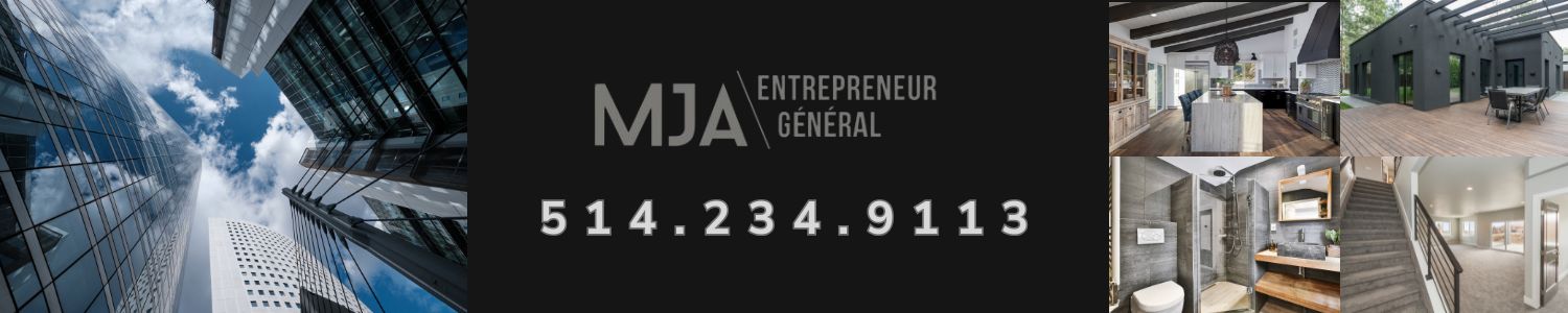 MJA Entrepreneur Général inc.- Rénovation, Agrandissement maison L'Assomption