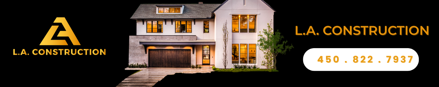 L.A. Construction - Entrepreneur Général, Rénovation Saint-Jérome