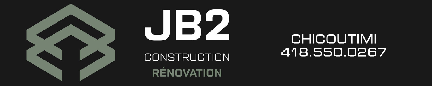 Construction JB2 Inc. - Entrepreneur général Chicoutimi 