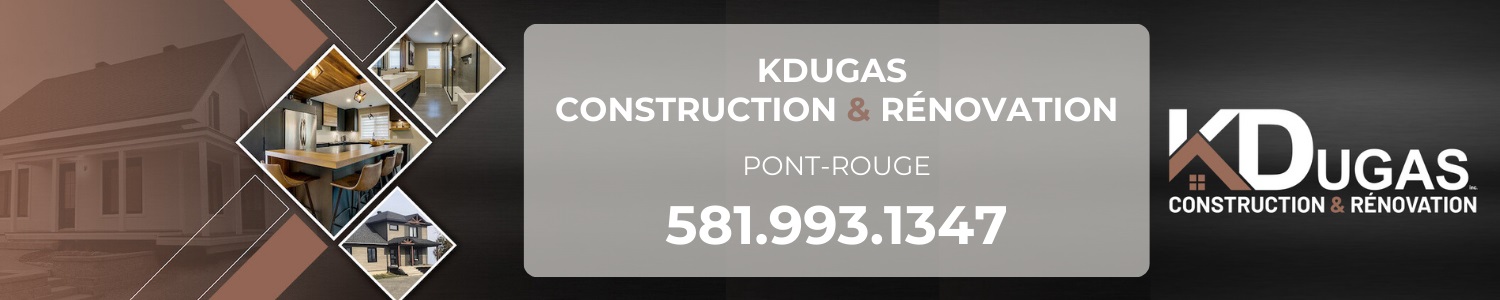 KDugas Construction & Rénovation Inc. - Entrepreneur Général, Agrandissement Maison Pont-Rouge
