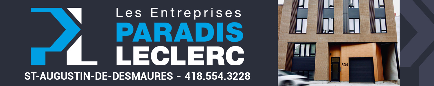 Les Entreprises Paradis Leclerc Inc. - Entrepreneur Général