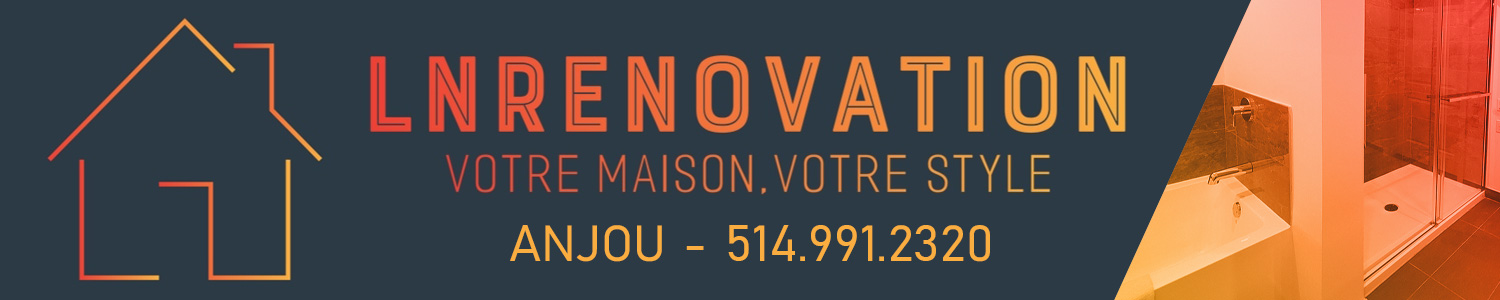 LN Rénovation - Entrepreneur général Anjou
