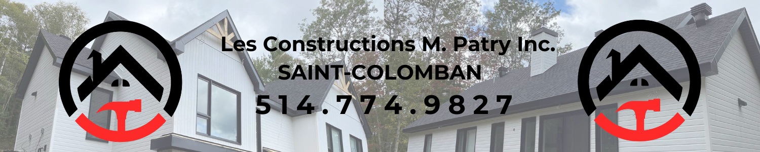 Les Constructions M. Patry Inc. - Revêtement Extérieur Saint-Colomban