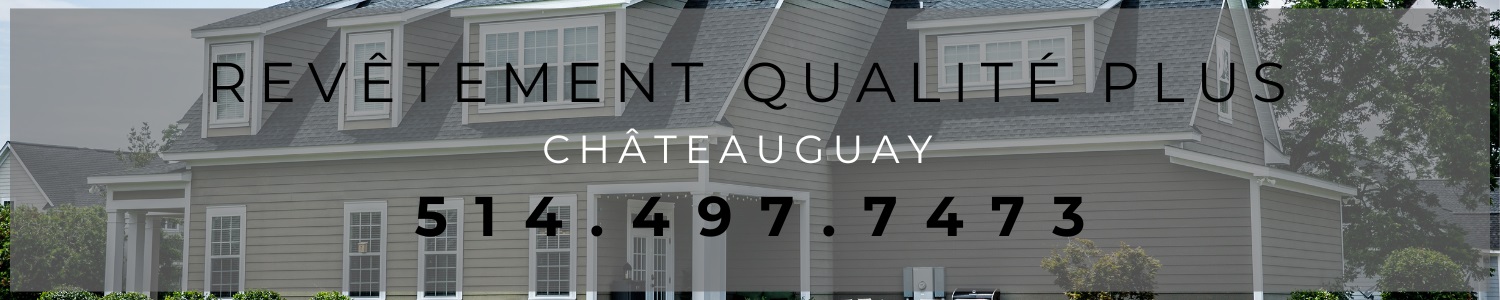 Revêtement Qualité Plus - Revêtement extérieur Châteauguay 