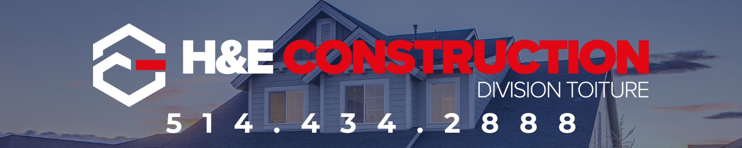 H&E Construction Inc, Division Toiture - Couvreur Bardeau, Toit Plat Lachine