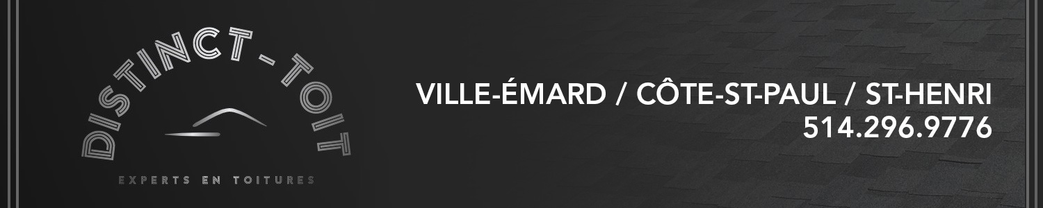 Distinct-Toit - Entrepreneur en Toiture Saint-Henri