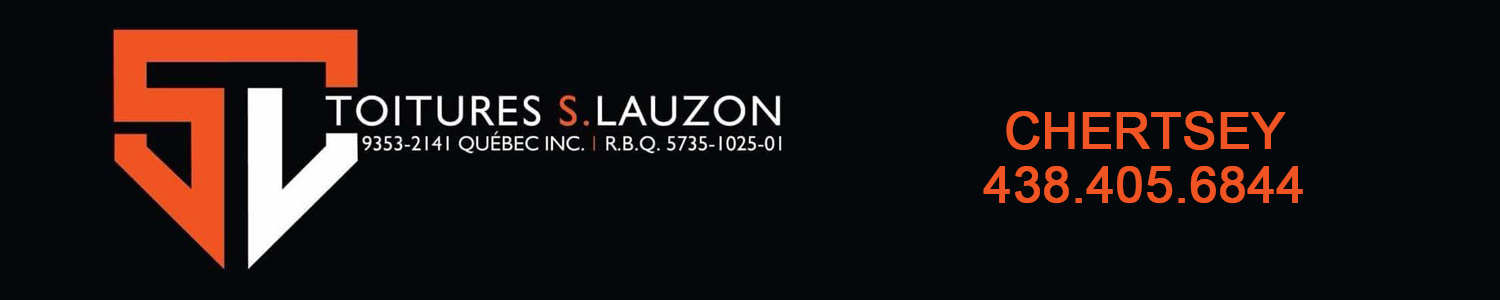 Toiture S lauzon Inc. - Couvreur et Déneigement de toiture Chertsey