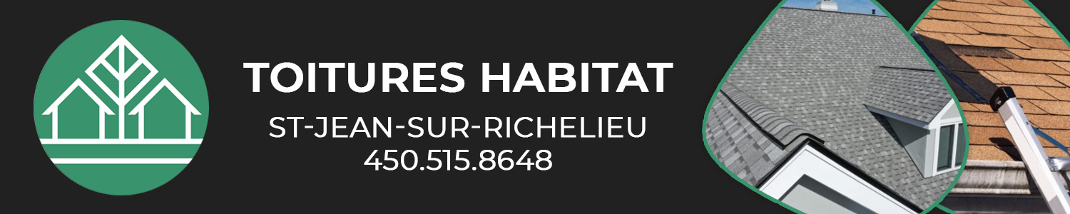 Toitures Habitat - Couvreur Saint-Jean-sur-Richelieu